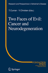 Two Faces of Evil: Cancer and Neurodegeneration