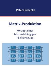 Matrix-Produktion