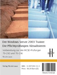 Der Windows Server 2003 Trainer - Pflichtprüfungen Aktualisieren