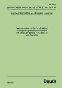 Commentary on the DAfStb Guideline "Strengthening of concrete members with adhesively bonded reinforcement" with Examples - Book with e-book