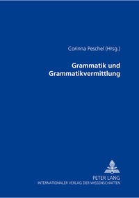 Grammatik und Grammatikvermittlung