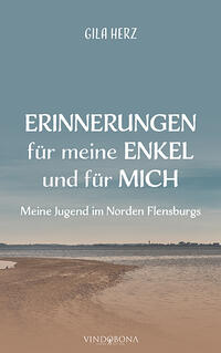 Erinnerungen für meine Enkel und für mich