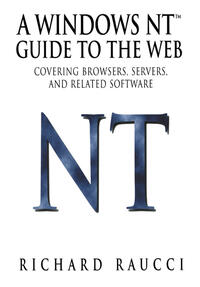 A Windows NT™ Guide to the Web