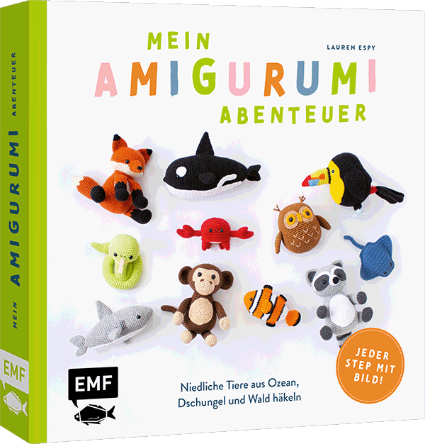 Mein Amigurumi-Abenteuer – Tiere häkeln