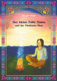 Der kleine Fakir Namu und der Fünffache Pfad