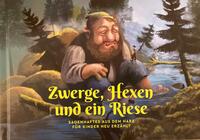 Zwerge, Hexen und ein Riese