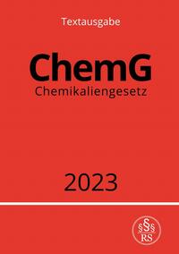 Chemikaliengesetz - ChemG 2023