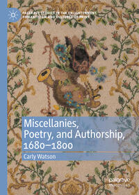 Miscellanies, Poetry, and Authorship, 1680–1800