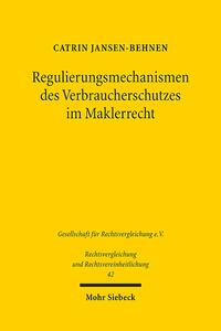 Regulierungsmechanismen des Verbraucherschutzes im Maklerrecht