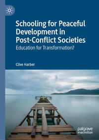 Schooling for Peaceful Development in Post-Conflict Societies