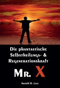 Mr. X, Mr. Gesundheits-X