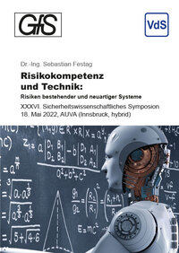 Risikokompetenz und Technik: Risiken bestehender und neuartiger Systeme