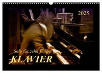 Klavier - Solo für zehn Finger (Wandkalender 2025 DIN A3 quer), CALVENDO Monatskalender