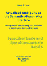 Actualized Ambiguity at the Semantics/Pragmatics Interface