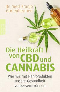 Die Heilkraft von CBD und Cannabis