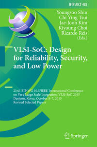 VLSI-SoC: Design for Reliability, Security, and Low Power