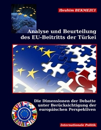 Analyse und Beurteilung des EU-Beitritts der Türkei