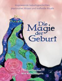 Die Magie der Geburt