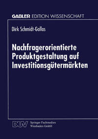 Nachfragerorientierte Produktgestaltung auf Investitionsgütermärkten