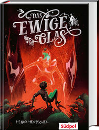 Das ewige Glas (Glas-Trilogie Band 3)