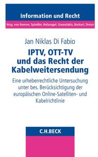 IPTV, OTT-TV und das Recht der Kabelweitersendung