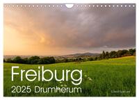 Freiburg, Drumherum (Wandkalender 2025 DIN A4 quer), CALVENDO Monatskalender