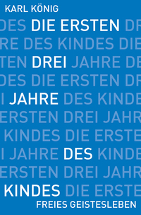 Die ersten drei Jahre des Kindes