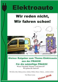 Elektroauto - Wir reden nicht! Wir fahren schon!