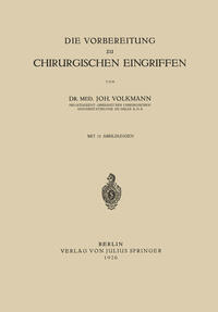 Die Vorbereitung zu Chirurgischen Eingriffen