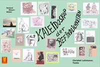 Kaleidoskop der Befindlichkeiten