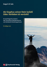 Als Sisyphus seinen Stein losließ. Oder: Verlieben ist verrückt!