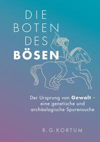 Die Boten des Bösen