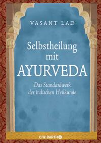 Selbstheilung mit Ayurveda