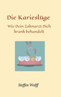 Die Karieslüge