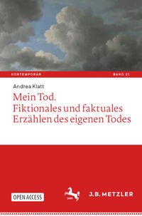 Mein Tod. Fiktionales und faktuales Erzählen des eigenen Todes