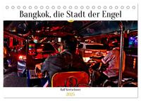 Bangkok Stadt der Engel von Ralf Kretschmer (Tischkalender 2025 DIN A5 quer), CALVENDO Monatskalender