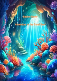 Adventure in the Coral Reef