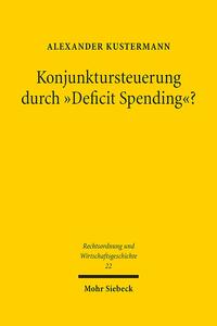 Konjunktursteuerung durch "Deficit Spending"?