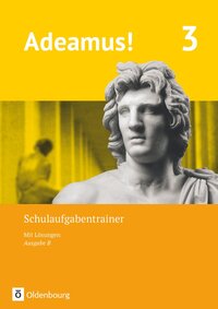 Adeamus! - Ausgabe B - Latein als 1. Fremdsprache - Band 3