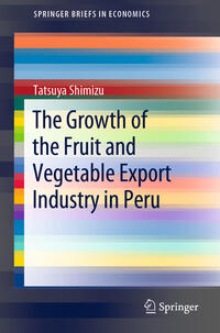 The Growth of the Fruit and Vegetable Export Industry in Peru