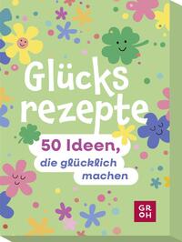 Glücksrezepte