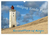 Rubjerg Knude Fyr - Ein Leuchtturm auf Abwegen (Wandkalender 2025 DIN A3 quer), CALVENDO Monatskalender