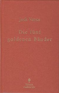 Die fünf goldenen Bänder