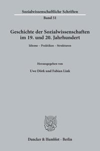 Geschichte der Sozialwissenschaften im 19. und 20. Jahrhundert.