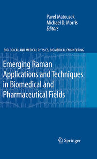 Emerging Raman Applications and Techniques in Biomedical and Pharmaceutical Fields