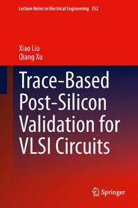 Trace-Based Post-Silicon Validation for VLSI Circuits