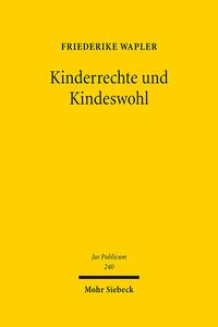 Kinderrechte und Kindeswohl