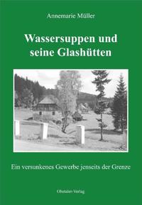 Wassersuppen und seine Glashütten