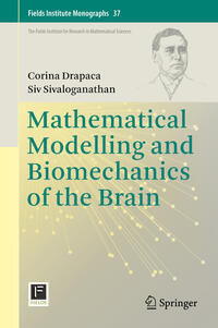 Mathematical Modelling and Biomechanics of the Brain