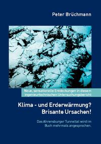 Klima- und Erderwärmung? Brisante Ursachen!